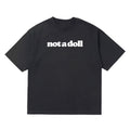 Wudas Not a Doll Text T-shirt