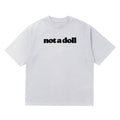 Wudas Not a Doll Text T-shirt