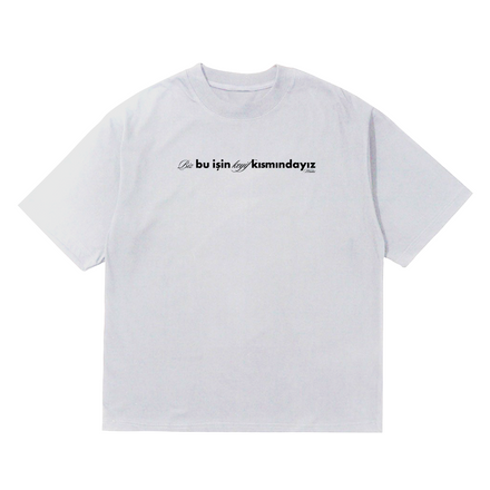 Wudas "Biz Bu İşin Keyif Kısmındayız" T-shirt