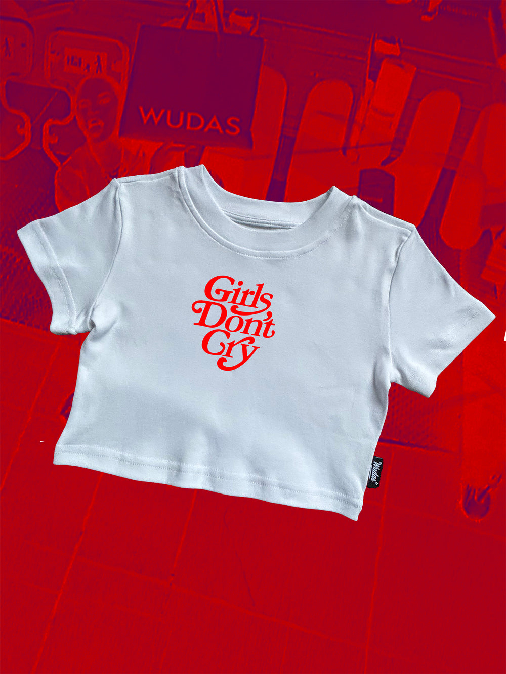 Wudas Girls Don't Cry Crop Top
