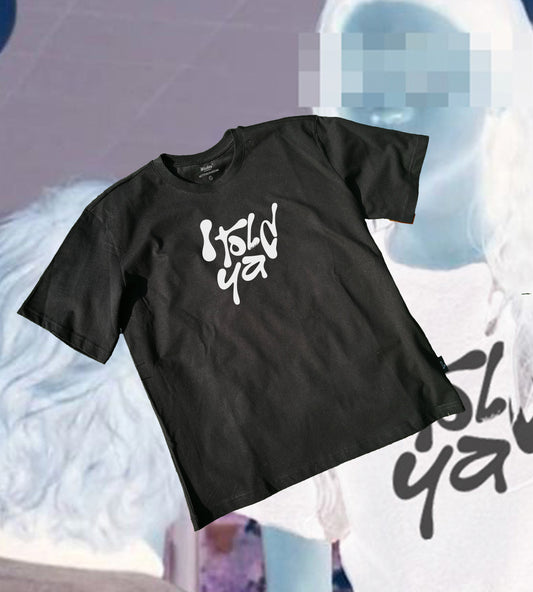 Wudas I Told Ya T-shirt