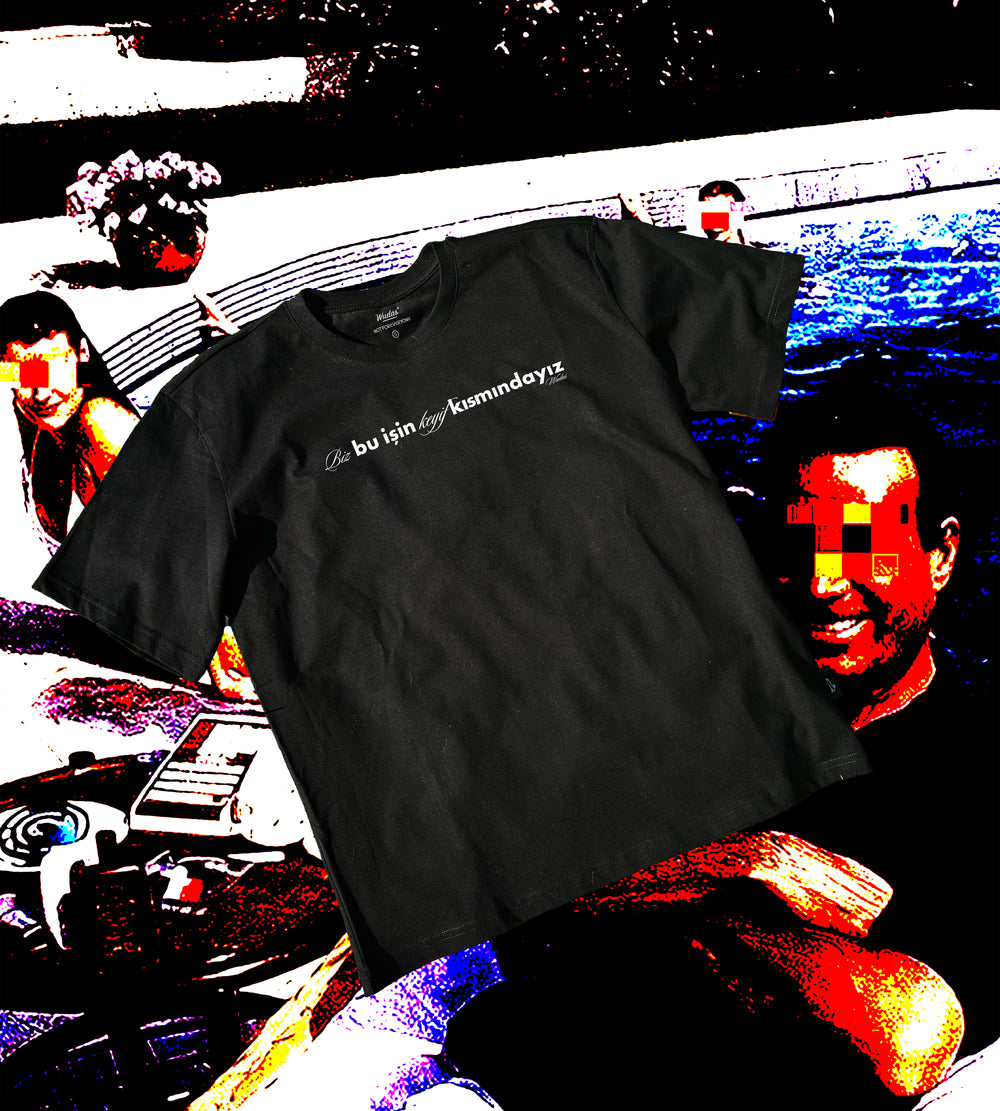 Wudas "Biz Bu İşin Keyif Kısmındayız" T-shirt